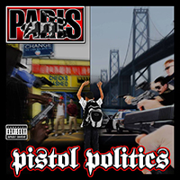 Paris (USA) - Pistol Politics (CD 1)