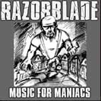 Razorblade (NL) - Music For Maniacs