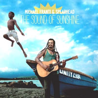 Michael Franti & Spearhead - The Sound Of Sunshine