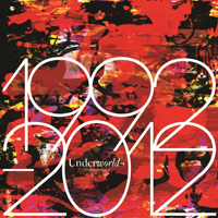 Underworld (GBR) - The Anthology 1992-2012 (CD 1)