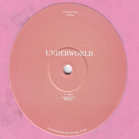 Underworld (GBR) - Rez / Why, Why, Why (Single)