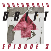Underworld (GBR) - Drift Episode 3 Heart