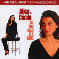 Alice And Cecile - All You Need Is A Song