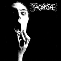Yacopsae - Yacopsae & Your Kingdom Is Doomed