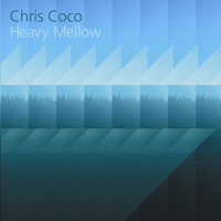 Chris Coco - Heavy Mellow