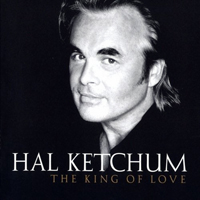 Hal Ketchum - King Of Love