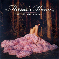 Maria Victoria Mena - Cause and Effect (European Release)