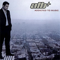 ATB - Addicted to Music (Ltd.Ed)