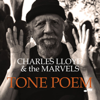 Charles Lloyd & His Quartet - Tone Poem (with The Marvels)