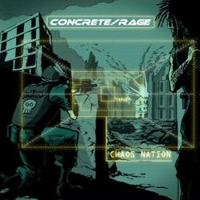 Concrete/Rage - Chaos Nation