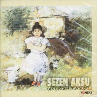 Sezen Aksu - Deli Kizin Turkusu