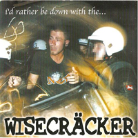 Wisecracker - I'd Rather Be Down With The...
