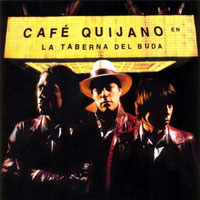 Cafe Quijano - La Taberna Del Buda