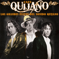 Cafe Quijano - Los Grandes Exitos Del Sonido Quijano