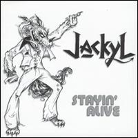 Jackyl - Stayin' Alive