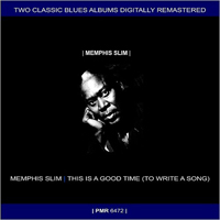 Memphis Slim - Memphis Slim / This Is A Good Time (To Write A Song) (Remastered)