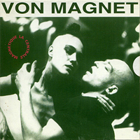 Von Magnet - La Centrale Magnetique (Live)