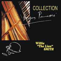 Willie 'The Lion' Smith - Willie The Lion Smith Collection (CD 1)