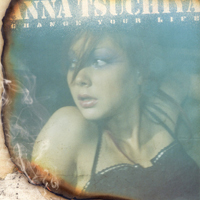 Anna Tsuchiya - Change Your Life (Maxi-Single)