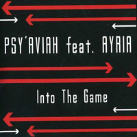 Psy'aviah - Psy'Aviah feat. Ayria - Into The Game