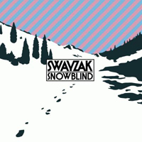 Swayzak - Snowblind (Single)