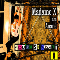 Anane - Your'e So Sweet