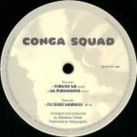 Conga Squad - Filtered Madness