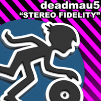 Deadmau5 - Stereo Fidelity (12