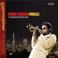 Freddie Hubbard - Pinnacle Live & Unreleased: From Keystone Korner (San Francisco, Keystone Korner Jazz Club - 1980)