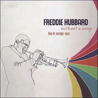 Freddie Hubbard - Without A Song - Live in Europe, 1969