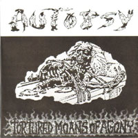 Autopsy - Tortured Moans Of Agony