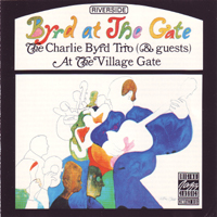 Charlie Byrd Trio - Byrd At The Gate