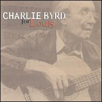 Charlie Byrd Trio - For Louis