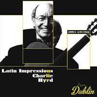 Charlie Byrd Trio - Oldies Selection: Latin Impressions (Remastered 2021)