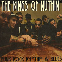 Kings Of Nuthin' - Punk Rock Rhythm'n'blues