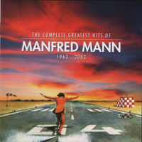 Manfred Mann - The Complete Greatest Hits Of Manfred Mann 1963-2003 (CD 2)