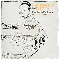 Roy Davis Jr. - On The List, vol. One (EP - feat. DJ 2Tru)