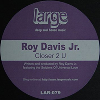 Roy Davis Jr. - Closer 2 U (Single)