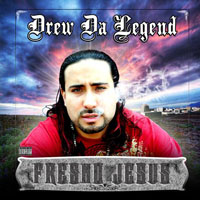 Drew Da Legend - Fresno Jesus