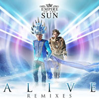 Empire of the Sun - Alive (Single, Remixes)