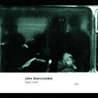 John Abercrombie - Open Land