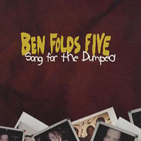Ben Folds Five - Song For The Dumped (Single)