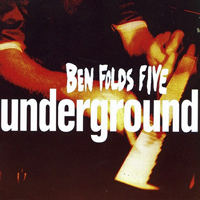Ben Folds Five - Underground [EP I]