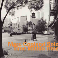 Marc Copland Trio - Time Within Time