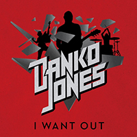 Danko Jones - I Want Out (Single)