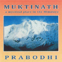 Prabodhi - Muktinath - A Mystical Place In The Himalaya
