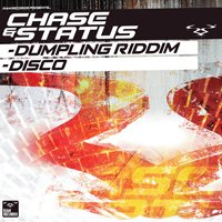 Chase & Status - Dumpling Riddim / Disco