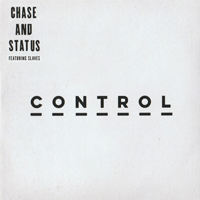 Chase & Status - Control (Feat.)