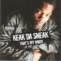Keak Da Sneak - That's My Word