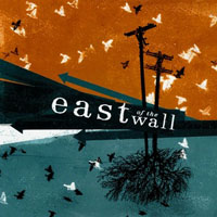 East Of The Wall - East Of The Wall (EP)